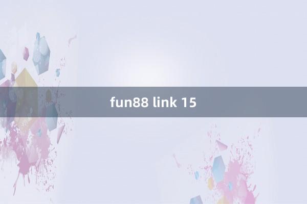 fun88 link 15